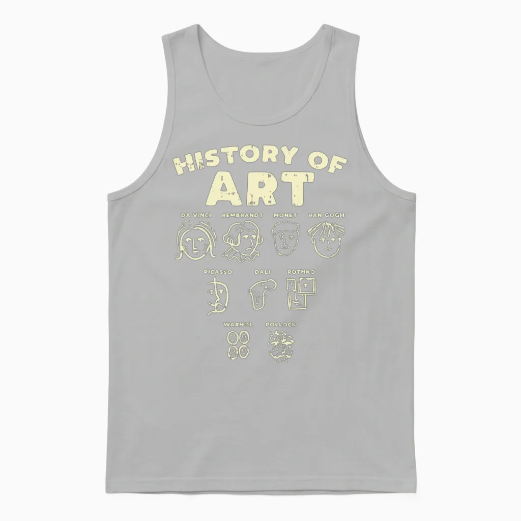History of Art Funny Famous Artists Meme Joke Unisex Tank Top in Ash