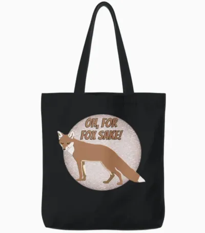 Oh, for Fox Sake! Tote Bags - Black
