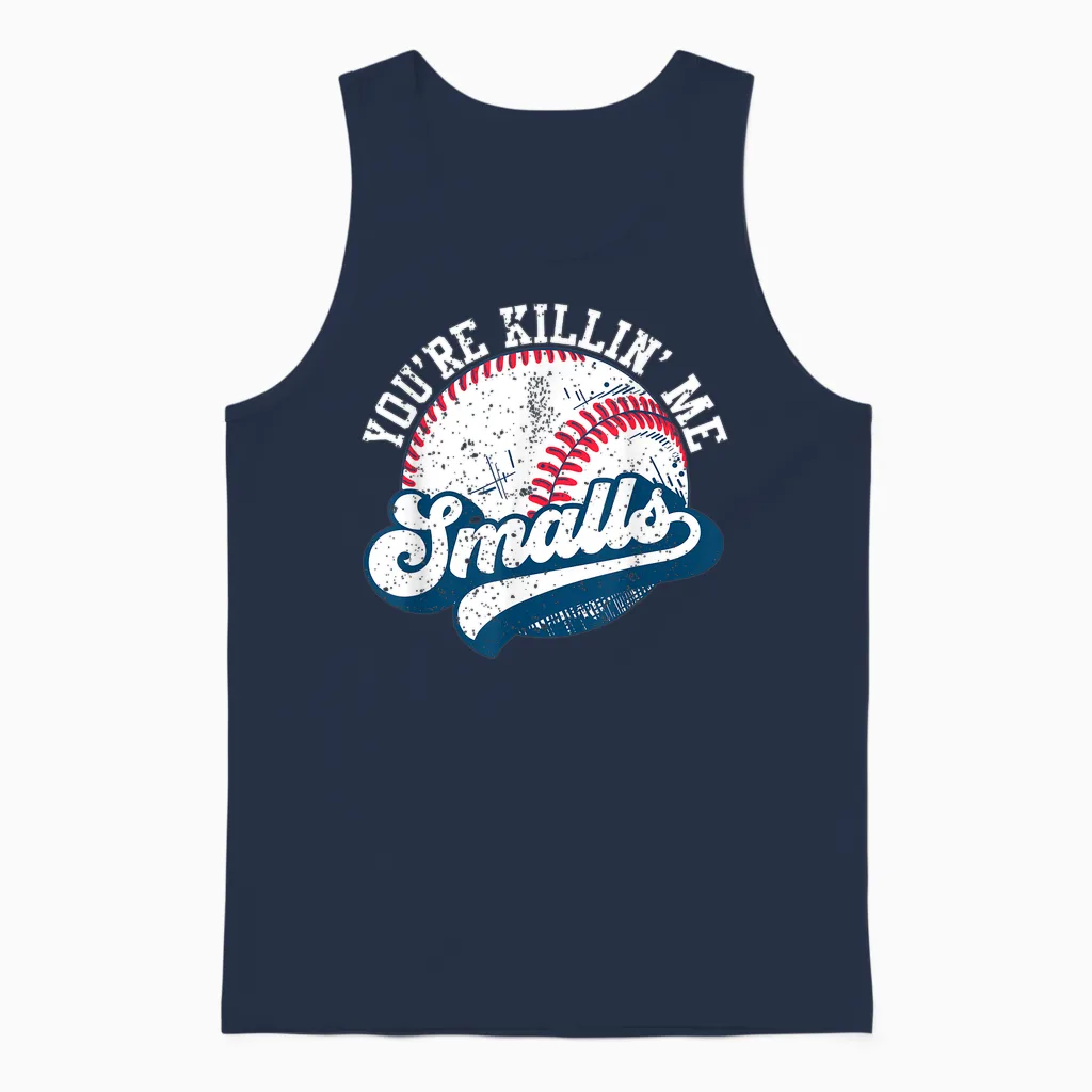 Funny Toddler Softball Shirt You're Killin Me Smalls Unisex Tank Top in Navy