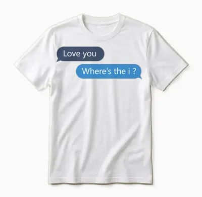 Lovers Funny Conversation Unisex T-Shirt - White