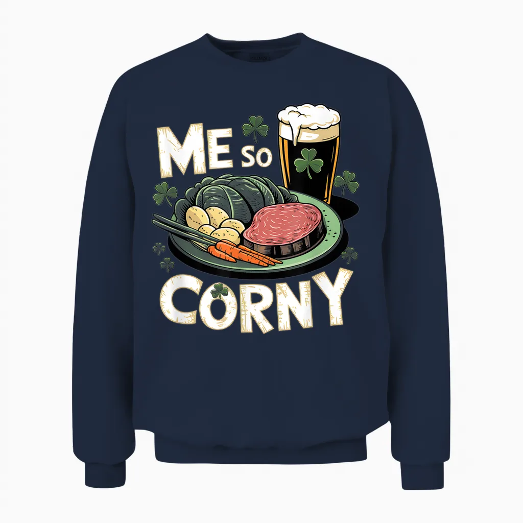 Me So Corny Beer Corned Beef and Cabbage St Patrick's Day Unisex Sweatshirt in Navy