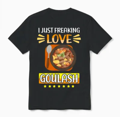 Goulash Food Lover Hungarian Goulash Unisex T-Shirt - Black