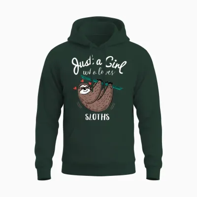 Just a Girl Who Loves Sloths Unisex Hoodie - Forest