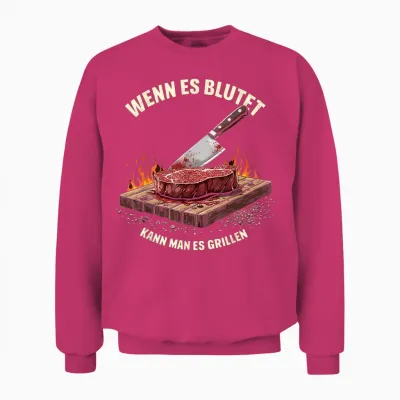Wenn Es Blutet, Kann Man Grillen Bbq Spaß Unisex Sweatshirt - Heliconia