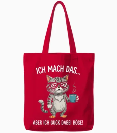 Ich Mach Das Aber Ich Guck Dabei Böse Katze Lustige Sprüche Tote Bags - Red