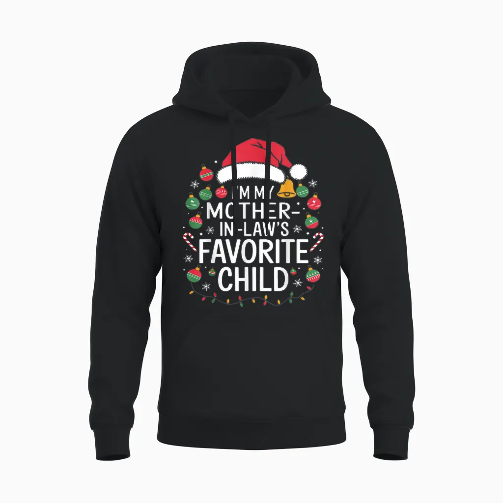 I'm My Mother in Laws Favorite Child Santa Mothers Day Unisex Hoodie in Black