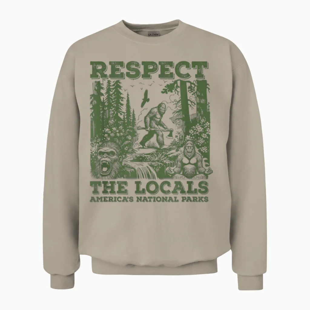 Respect the Locals Bigfoot Sasquatch American National Parks T-Shirt, Small, Grey Unisex Sweatshirt in Sand