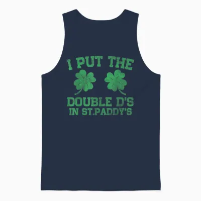 I Put the Double D's in St. Paddy's Day Funny Patricks Day Unisex Tank Top - Navy