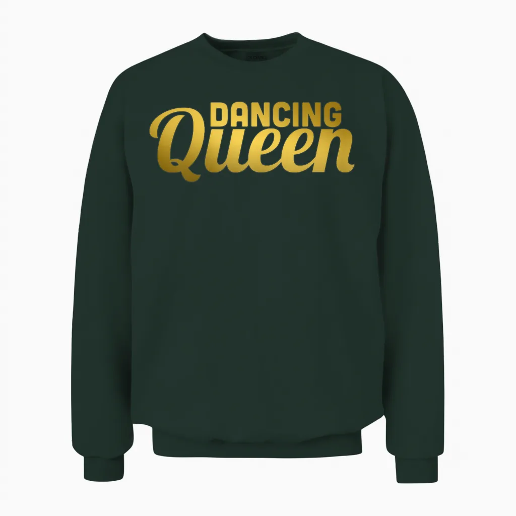 Dancing Queen T-Shirt | Cooles Lustiges Shirt Für Mädchen Tänzerinnen Unisex Sweatshirt in Forest