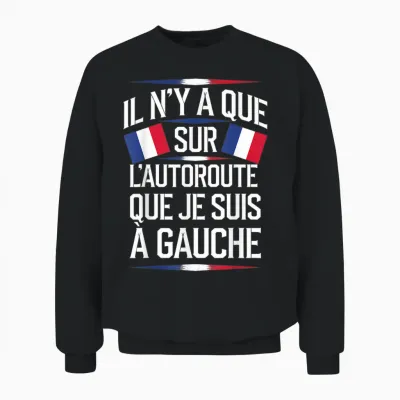 Que Sur Autoroute a Gauche Bardella Rassemblement 2027 T-Shirt, Black, S Unisex Sweatshirt - Black