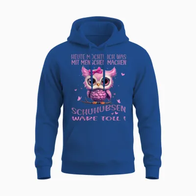 T-Shirt with German Text "eule - Heute Möchte Ich Was Mit Menschen Machen (german Language"), Black Unisex Hoodie - Royal