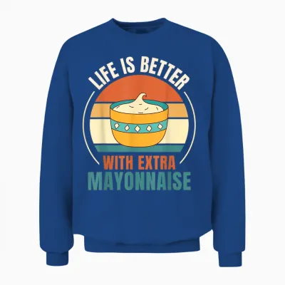 Das Vintage-Leben Ist Besser Mit Extra Mayonnaise Food Lover Unisex Sweatshirt - Royal