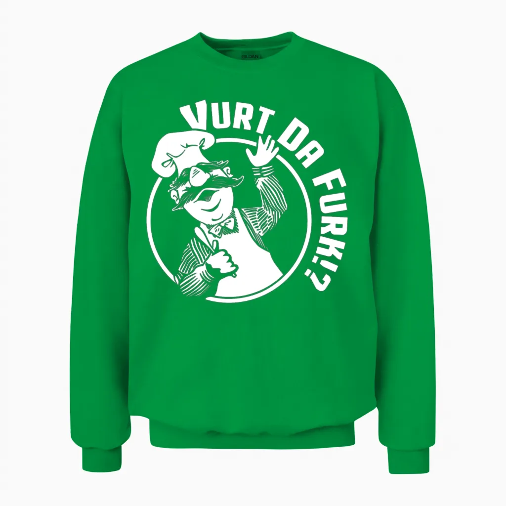 Vurt Da Furk? Swedish Chef Vert Der Ferk Unisex Sweatshirt in Irish Green