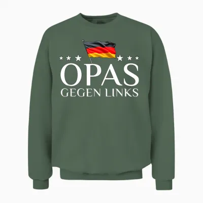 Grandpa Against Left Heimatliebe Germany T-Shirt, Black Unisex Sweatshirt - Military Green