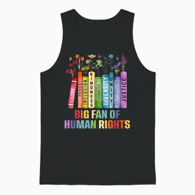 Big Fan of Human Rights Equality Social Justice Political Unisex Tank Top - Black