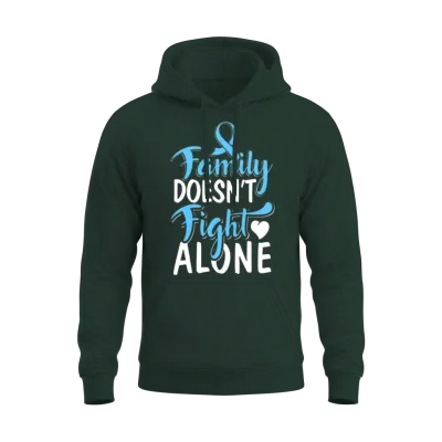 Prostate Cancer Awareness Family Ribbon Quote Unisex Hoodie - Forest