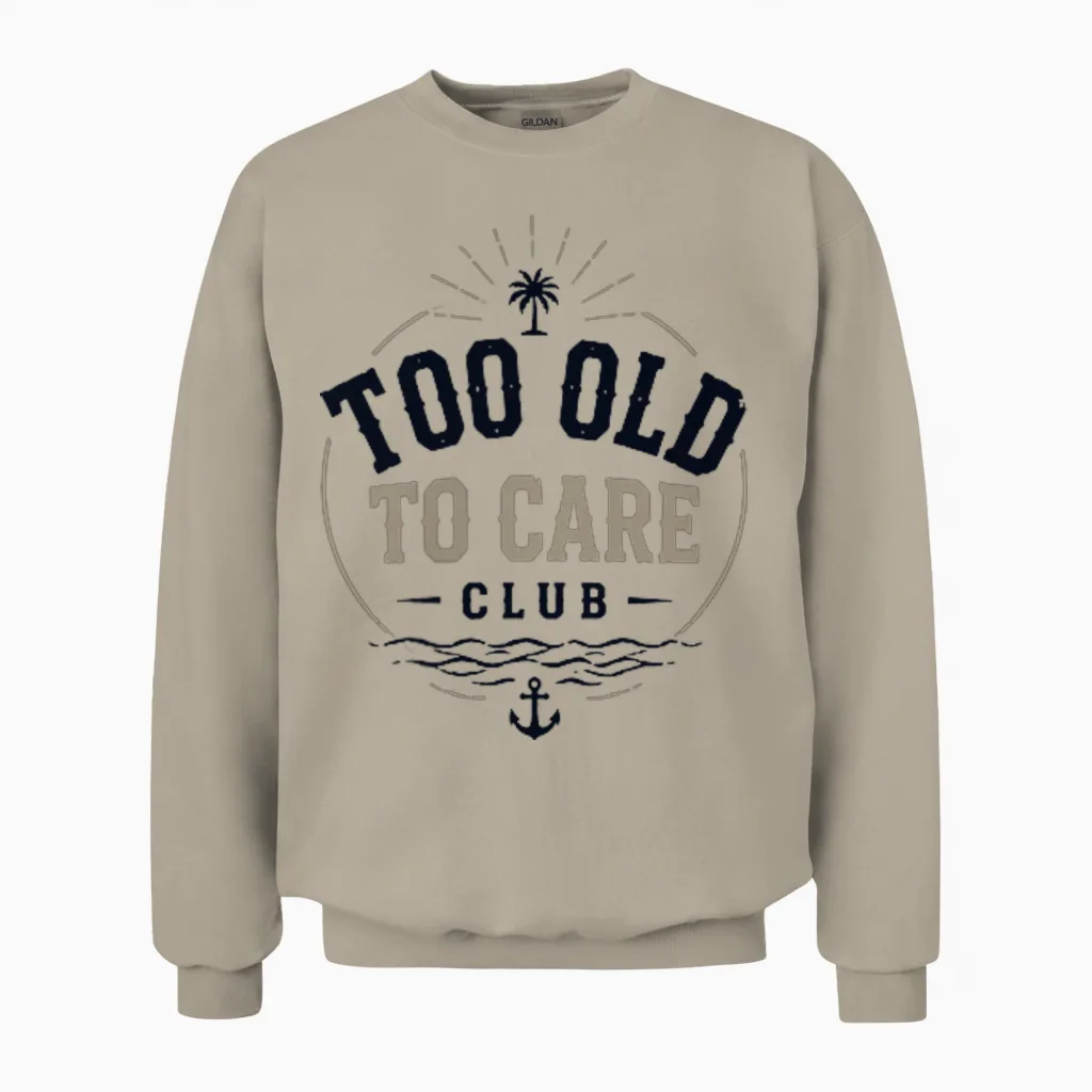 My Give a Damn Is Broken Beach Retro Too Old to Care Club Unisex Sweatshirt in Sand