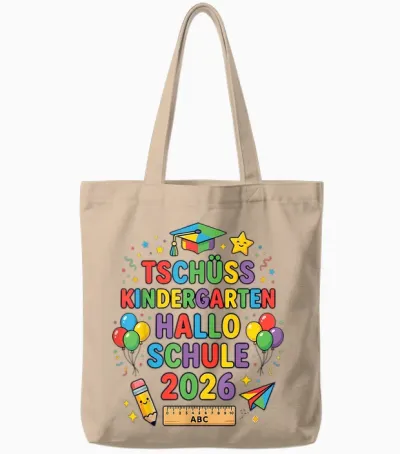 Tschüss Kindergarten Hallo Schule 2026 Endlich Schulkind Tote Bags - Natural