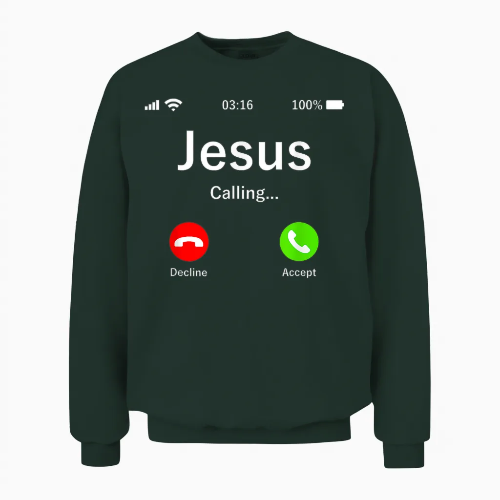 Jesus Is Calling Christian - & Faith Unisex Sweatshirt in Forest