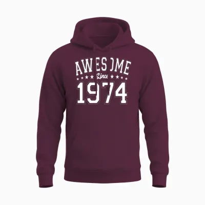 Awesome Since 1974 Birthday 1974 Vintage 1974 Unisex Hoodie - Maroon