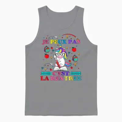 Back to School Humour School Je Peux Pas C'est La Rentrée Unisex Tank Top - Sport Grey