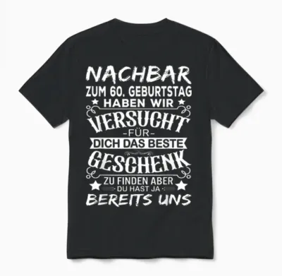 Nachbar 60 Geburtstag Mann Nachbarn 60 Jahre Männer Unisex T-Shirt - Black