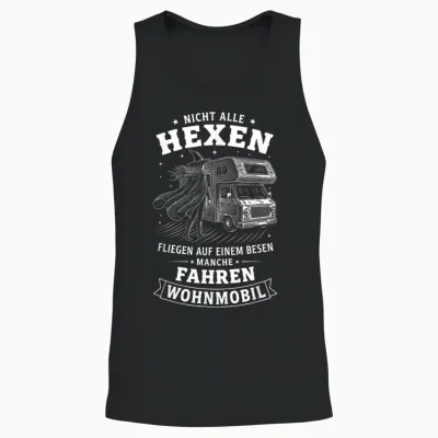 Nicht Alle Hexen Fliegen Auf Einem Besen Manche Fahren Unisex Tank Top - Black