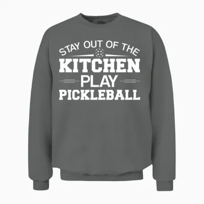Stay Out of the Kitchen Play Pickleball Unisex Sweatshirt - Graphite Heather