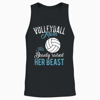 Volleyball Mom - This Beauty Raised Her Beast Unisex Tank Top - Black