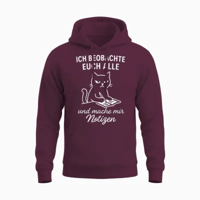 Ich Beobachte Euch Alle Katze Spruch Lustig Geschenkidee Unisex Hoodie - Maroon