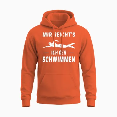 Mir Reichts Ich Geh Schwimmen Schwimmer Spruch Unisex Hoodie - Orange