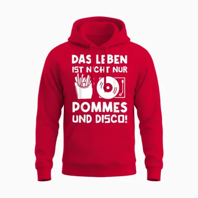T-Shirt with German Text "das Leben Ist Nicht Nur Pommes Und Disco" [german Language], Black Unisex Hoodie - Red
