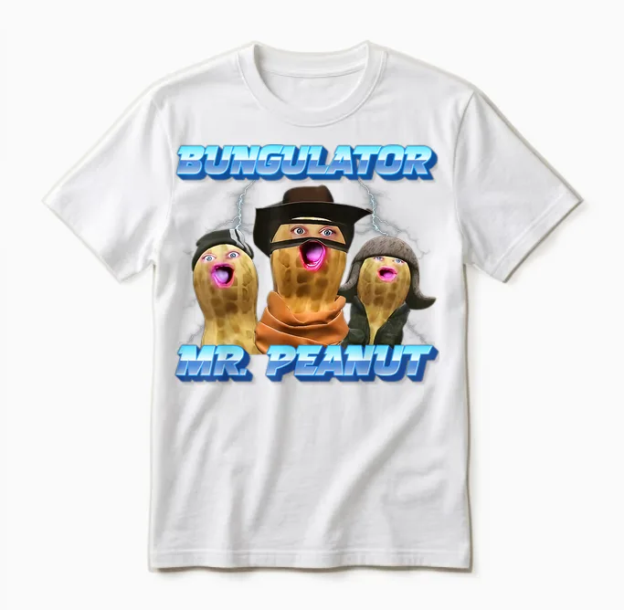 The Burnt Peanut Funny Goop Mr. Peanut Bungulator Unisex T-Shirt in White