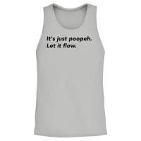 It's Just Poopeh. Let It Flow. (black) Unisex Tank Top - Ash – 2