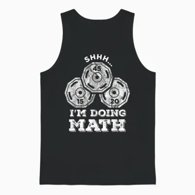 Shhh I'm Doing Math Funny Weight Lifting Workout Training Unisex Tank Top - Black
