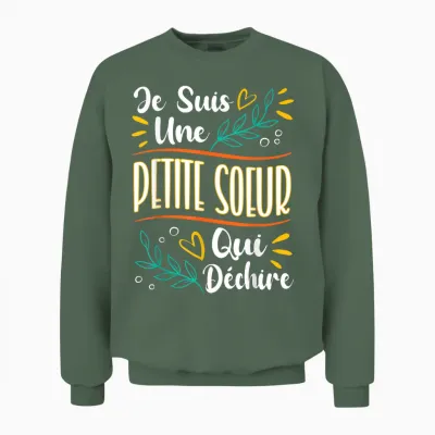 Petite Soeur Qui Déchire Gift Little Sister Birthday T-Shirt, Black, S Unisex Sweatshirt - Military Green