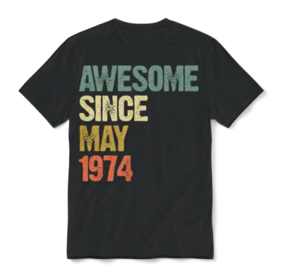 Awesome Since May 1974 Retro Vintage Gift Unisex T-Shirt - Black