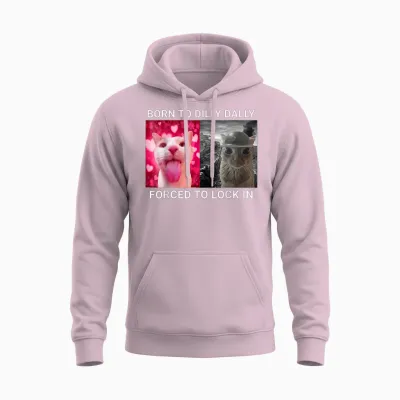 Geboren Als Tochter Von Dilly Dally, Gezwungen, Ein Lustiges Meme, Süße Katze Einzuschließen Unisex Hoodie - Light Pink