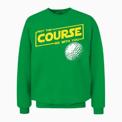 May the Course Be Funny Golf with You Unisex Sweatshirt - Irish Green