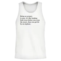 Being an Actuary Is Easy Unisex Tank Top - White – 2