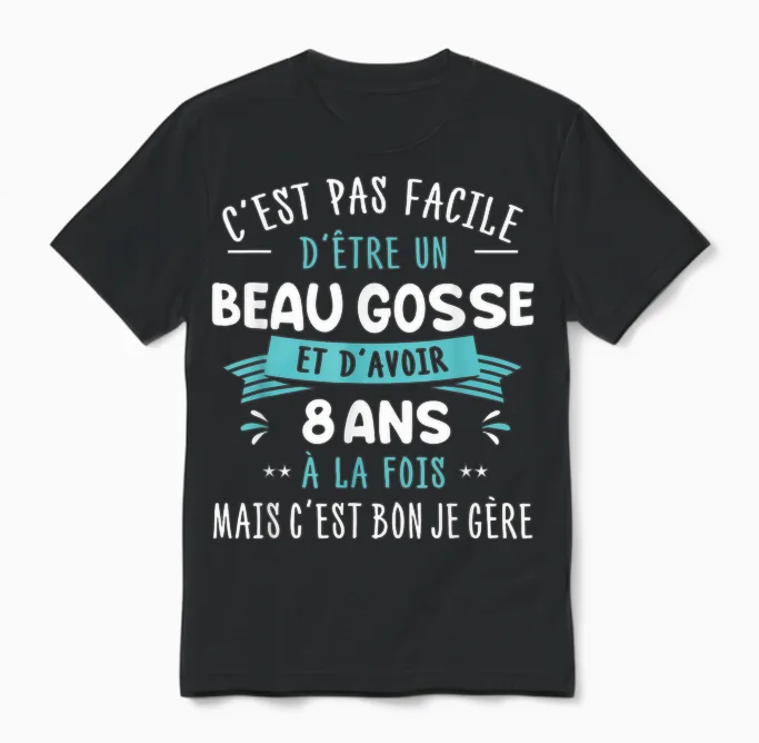 Beau Gosse Funny Gift Idea for Children 8 Years Birthday Party T-Shirt, Black, S Unisex T-Shirt in Black