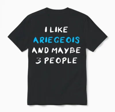 Ariegeois Funny Unisex T-Shirt - Black