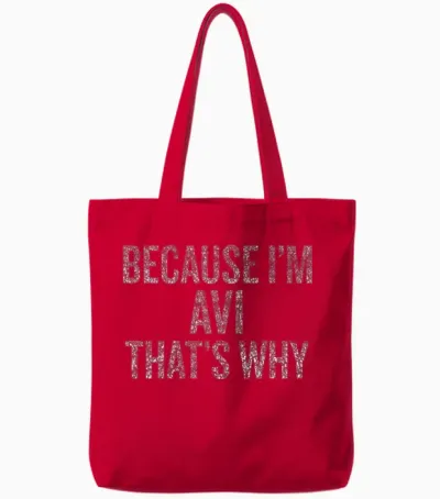 Because I'm Avi, That's Why It's Funny Tote Bags - Red