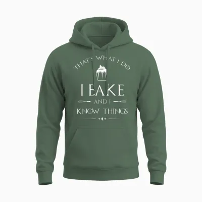 I Bake and I Know Things - Funny Pastry Baker - Baking Gift T-Shirt Small Unisex Hoodie - Military Green