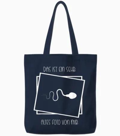 Lustige Sprüche - Das Ist Ein Sehr Altes Foto Von Mir Tote Bags - Navy