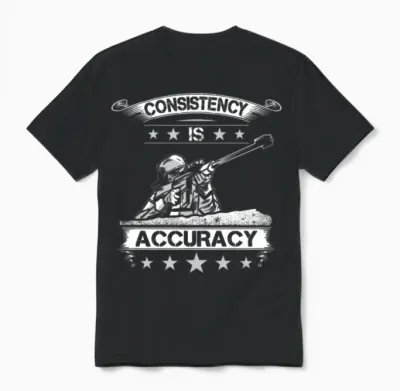Long Range Shooter Consistency Accuracy Unisex T-Shirt - Black
