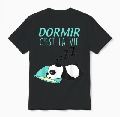Dormir C'est La Vie Humour Panda for Men or Women T-Shirt, White, S Unisex T-Shirt - Black