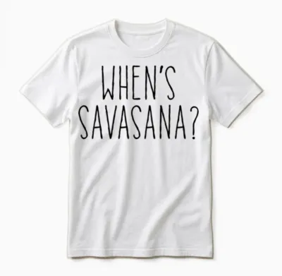 When's Savasana Unisex T-Shirt - White