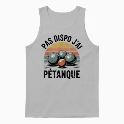 J’peux Pas J’ai Pétanque Humour Pétanque Boules Jeu Homme Unisex Tank Top - Ash