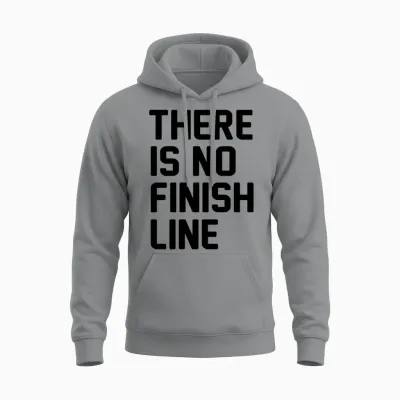 There Is No Finish Line Unisex Hoodie - Sport Grey